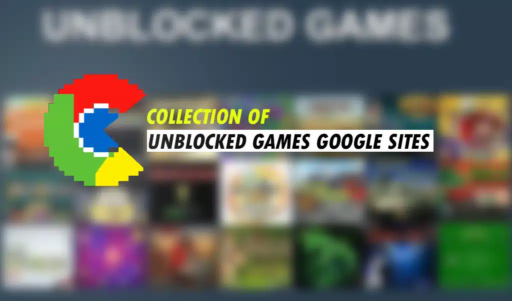 Google Sites Games Collection Of 16 Popular Unblocked Games 2024