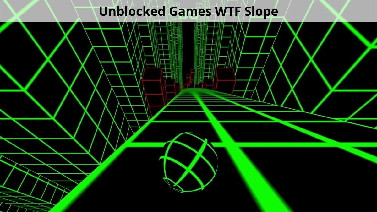 slope unblocked games wtf